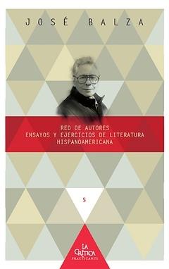 Red de autores. Ensayos y ejercicios de literatura hispanoamericana.