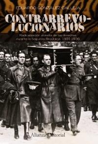 Contrarrevolucionarios "Radicalización violenta de las derechas durante la Segunda Repúb".