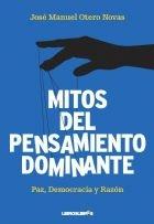 Mitos del pensamiento dominante "Paz, democracia y razón"