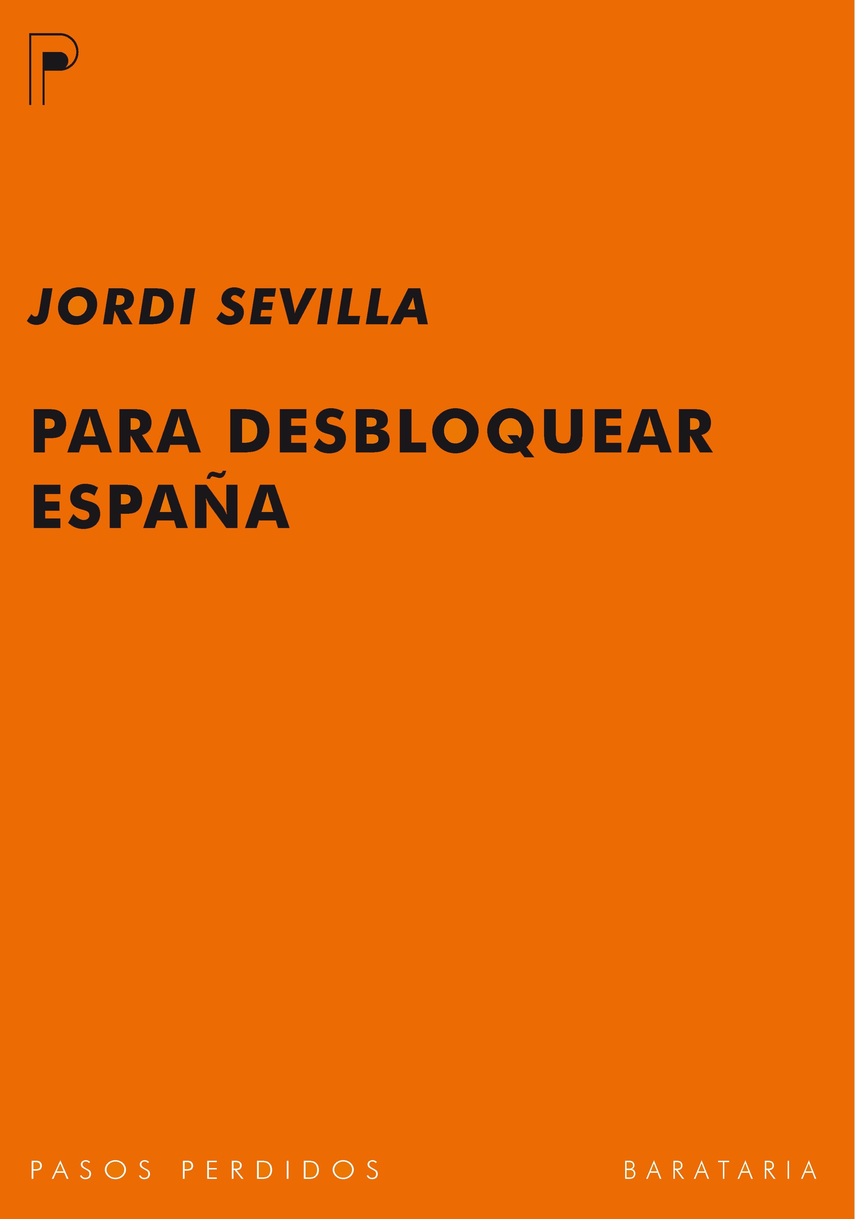 Para desbloquear España.