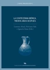 La Contestania Ibérica, treinta años después "Actas de las I Jornadas de arqueología ibérica organizadas por"