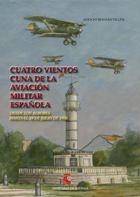 Cuatro Vientos cuna de la aviación militar española "desde los albores hasta el 18 de julio de 1936"