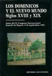 Los Dominicos y el Nuevo Mundo. Siglos XVIII y XIX. Actas del IV Congreso Internacional "Santafé de Bogotá". 