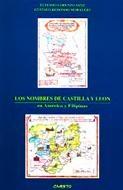 Los Nombres de Castilla y León en América y Filipinas.