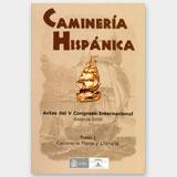 Caminería Hispánica. Actas V Congreso Internacional - (2 Vols.) "Valencia, julio 2000"
