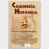 Caminería Hispánica. Actas V Congreso Internacional - (2 Vols.) "Valencia, julio 2000".
