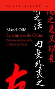 La Empresa de China. De la Armada Invencible al Galeón de Manila.