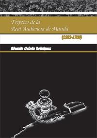 Tríptico de la real audiencia de Manila (1583-1700). 