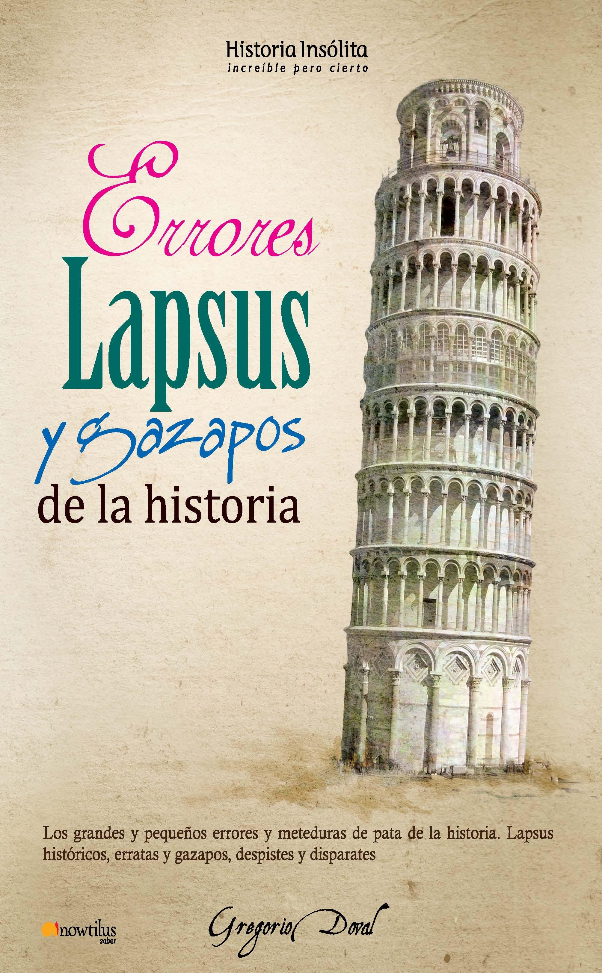 Errores, lapsus y gazapos de la historia. 