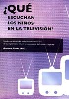 ¿Qué escuchan los niños en la televisión?. 