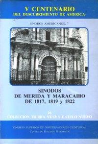 Sínodos de Merida y Maracaibo de 1817, 1819 Y 1822 "(Sínodos americanos - 7)"