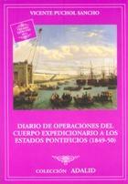 Diario de operaciones del cuerpo expedicionario a los Estados Pontificios (1849-50). 