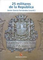 25 militares de la República