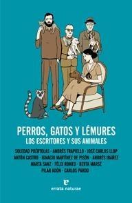 Perros gatos y lémures "los escritores y sus animales". 