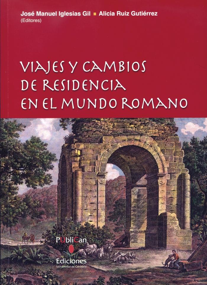 Viajes y cambios de residencia en el mundo romano.