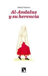 Al-Andalus y su herencia. 