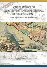 Actas del XV Congreso del Instituto Internacional de Historia del Derecho Indiano "(2 Vols.)"
