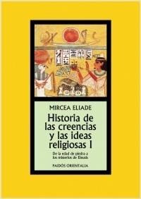 Historia de las creencias y las ideas religiosas - I "De la edad de piedra a los misterios de Eleusis".