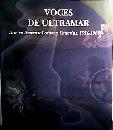 Voces de Ultramar. Arte en América Latina: 1910-1960 "7 diciembre 1992 a 31 enero 1993". 