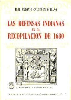 Las defensas indianas en la Recopilación de 1680 "Precedentes y regulación legal"