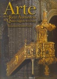 Arte de la Real Audiencia de Quito, siglos XVII-XIX "Patronos, corporaciones y comunidades"