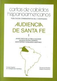 Audiencia de Santa Fe - I. Cartas de Cabildos hispanoamericanos "Siglos XVI-XIX". 