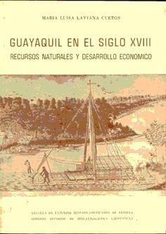 Guayaquil en el siglo XVIII. Recursos naturales y desarrollo económico