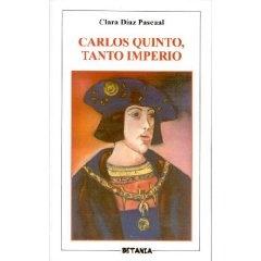 Carlos Quinto, tanto imperio
