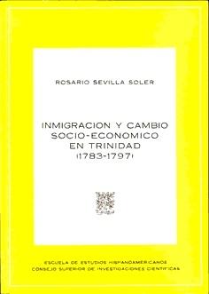 Inmigración y cambio socio-económico en Trinidad (1783-1797). 