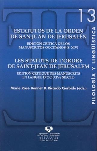 Estatutos de la Orden de San Juan de Jerusalén "edición crítica de los manuscritos occitanos (s. XIV) = Les stat". 