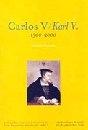 Carlos V / Karl V: 1500-2000 "Simposio Internacional"