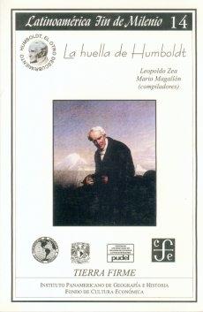 La huella de Humboldt "(Latinoamérica Fin de Milenio - 14)"