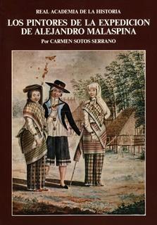 Los pintores de la Expedición de Alejandro Malaspina - (2 Vols.).