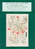 José Celestino Mutis (1732-1808 ). Naturaleza y arte en el Nuevo Reyno de Granada