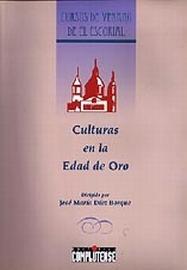 Culturas en la Edad de Oro "(Curso de Verano de El Escorial)"