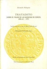 Tratadito sobre el valor de la monedas de España (200 a.C.-1797)