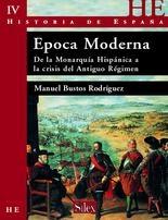 Epoca moderna. De la monarquía hispánica a la crisis del Antiguo Régimen