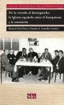 De la cruzada al desenganche: la iglesia española entre el franquismo y la transición. 