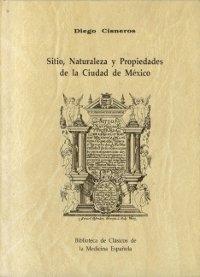 Sitio, naturaleza y propiedades de la ciudad de México
