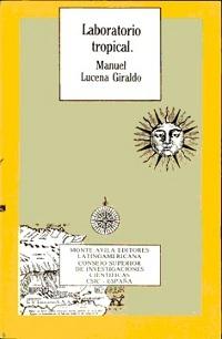 Laboratorio tropical. La expedición de límites al Orinoco, 1750-1767 "1750-1767". 