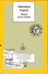 Laboratorio tropical. La expedición de límites al Orinoco, 1750-1767 "1750-1767"