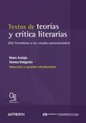 Textos de teorías y críticas literarias "DEL FORMALISMO A LOS ESTUDIOS POSTCOLONIALES". 