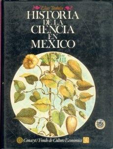 Historia de la Ciencia en México - Siglo XVIII Vol.3 "Estudios y Textos". 