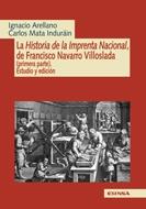 La Historia de la Imprenta Nacional, de Francisco Navarro Villoslada (primera parte). 