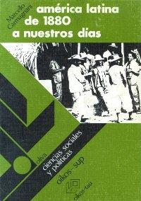 América latina de 1880 a nuestros días