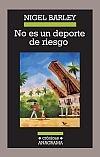 No es un deporte de riesgo.