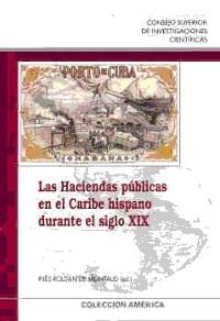 Las Haciendas públicas en el Caribe hispano durante el siglo XIX