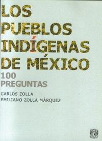 Los pueblos indígenas de México. "100 preguntas". 