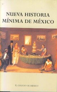 Nueva historia mínima de México. 