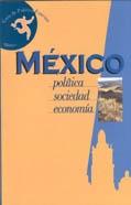 México: política, sociedad, economía